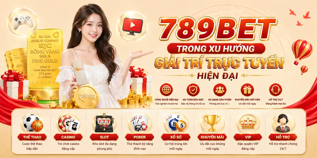 789bet trong xu hướng giải trí trực tuyến hiện đại