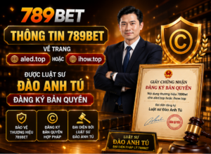 Thông tin 789Bet về trang aled.top hoặc tclottery-app.com được Luật sư Đào Anh Tú đăng ký bản quyền